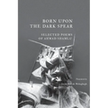 Born Upon the Dark Spear - Paperback