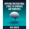 Applying Multicultural Ethics to Epidemics and Pandemics - Paperback