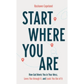 Start Where You Are - Hardcover