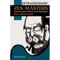 Extraordinary Zen Masters: A Maverick, a Master of Masters, and a Wandering Poet - Paperback