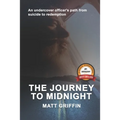 The Journey to Midnight: An undercover officer's path from suicide to redemption