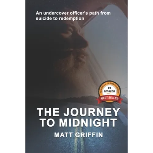 The Journey to Midnight: An undercover officer's path from suicide to redemption