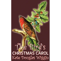 The Bird's Christmas Carol by Kate Douglas Wiggin, Fiction, Historical, United States, People & Places, Readers - Chapter Books