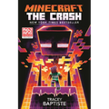 Minecraft: The Crash: An Official Minecraft Novel - Paperback