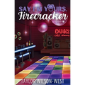 Say I'm Yours, Firecracker - Paperback