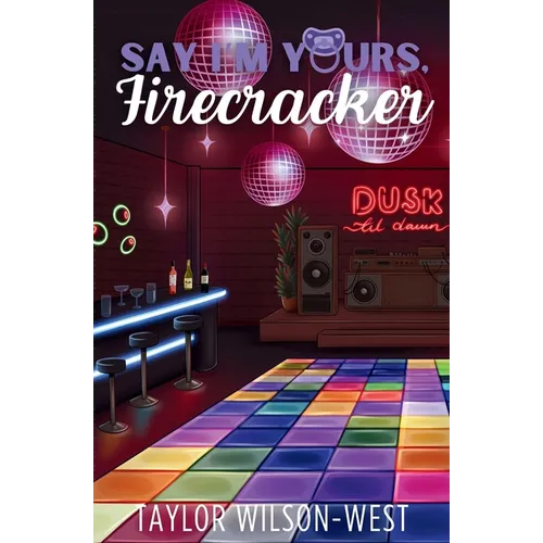 Say I'm Yours, Firecracker - Paperback