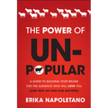 The Power of Unpopular - Hardcover