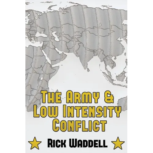 The Army and Low Intensity Conflict