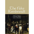 The Fake Rembrandt