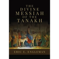 The Divine Messiah of the Tanakh - Paperback