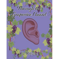 Through the Grapevine I Heard - Paperback