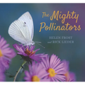 The Mighty Pollinators - Hardcover