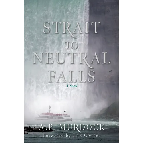 Strait to Neutral Falls - Paperback