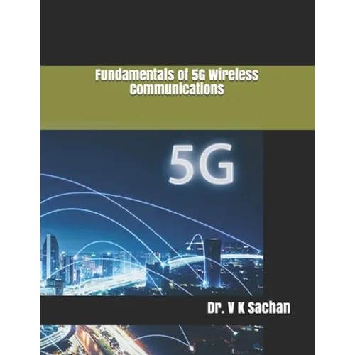 Fundamentals of 5G Wireless Communications - Paperback