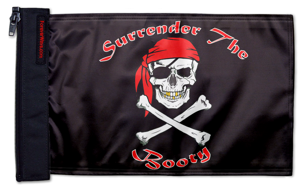 Surrender The Booty 12"x18" Forever Wave Flag for Boats