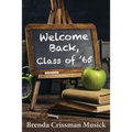 Welcome Back, Class of '65 - Paperback