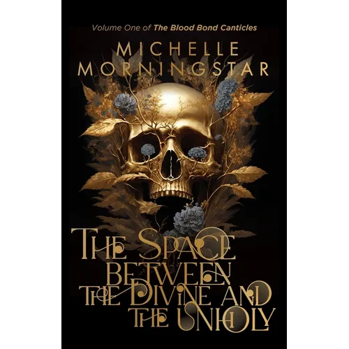 The Space Between the Divine and the Unholy - Paperback