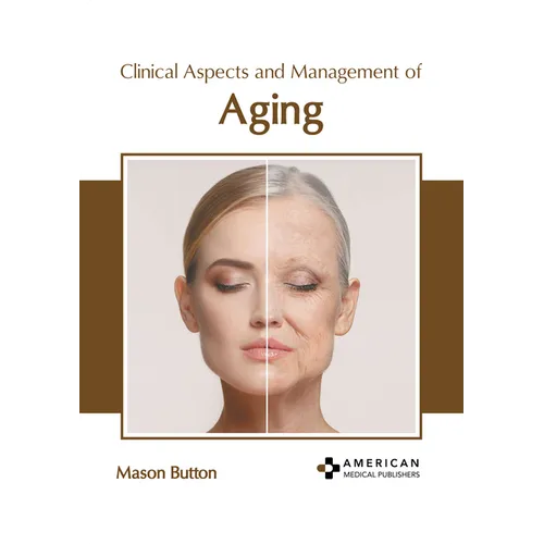 Clinical Aspects and Management of Aging - Hardcover