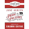 Pride and Prejudice: The Story Grid Edition - Paperback
