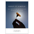 Keep It Simple: Daily Meditations for Twelve Step Beginnings and Renewal - Paperback