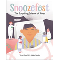 Snoozefest: The Surprising Science of Sleep - Hardcover