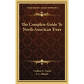 The Complete Guide To North American Trees
