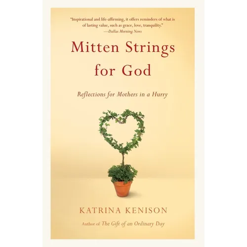 Mitten Strings for God: Reflections for Mothers in a Hurry - Paperback