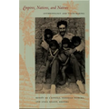 Empires, Nations, and Natives: Anthropology and State-Making - Paperback