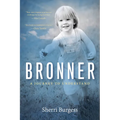 Bronner: A Journey to Understand - Paperback