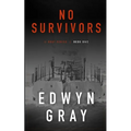 No Survivors: The U-boat Series - Paperback