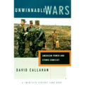 Unwinnable Wars: American Power and Ethnic Conflict