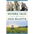 Historic Tales of Oak Bluffs
