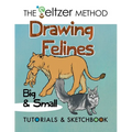 Drawing Felines: Big and Small - Paperback