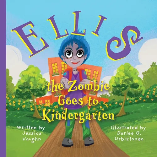 Ellis the Zombie Goes to Kindergarten - Paperback