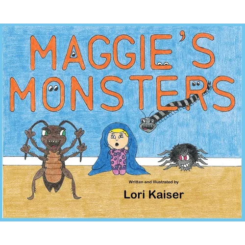 Maggie's Monsters - Hardcover