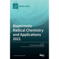 Biomimetic Radical Chemistry and Applications 2021 - Hardcover