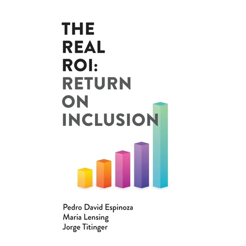 The Real ROI: Return On Inclusion - Paperback