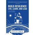 Build Resilience: Live, Learn, and Lead - Paperback