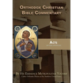 Orthodox Christian Bible Commentary: Acts - Paperback