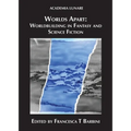 Worlds Apart: Worldbuilding in Fantasy and Science Fiction - Paperback