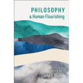 Philosophy and Human Flourishing - Paperback