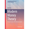 Modern Money Theory: A Simple Guide to the Monetary System - Hardcover