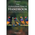 The Gouldian Finch Handbook - Paperback
