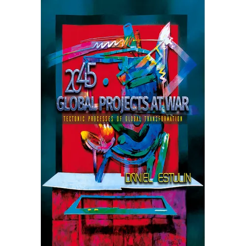 Global Projects at War: Tectonic Processes of Global Transformation - Paperback