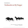 Teethmarks on My Tongue - Paperback
