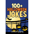 100+ Halloween Jokes: Funny Jokes for Kids - Paperback