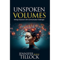 Unspoken Volumes: Writing Characters with Communication Challenges - Paperback