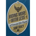 Riding More with Less: A Future for Bike Repair - Paperback