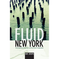 Fluid New York: Cosmopolitan Urbanism and the Green Imagination
