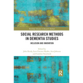 Social Research Methods in Dementia Studies: Inclusion and Innovation - Paperback